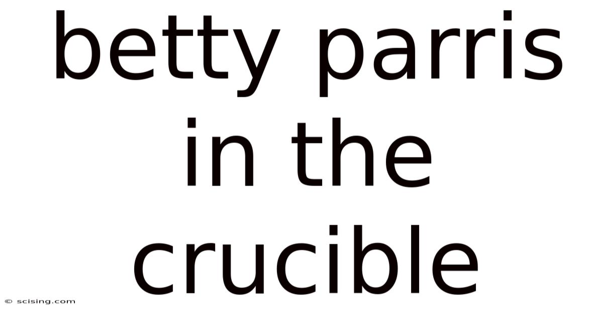 Betty Parris In The Crucible