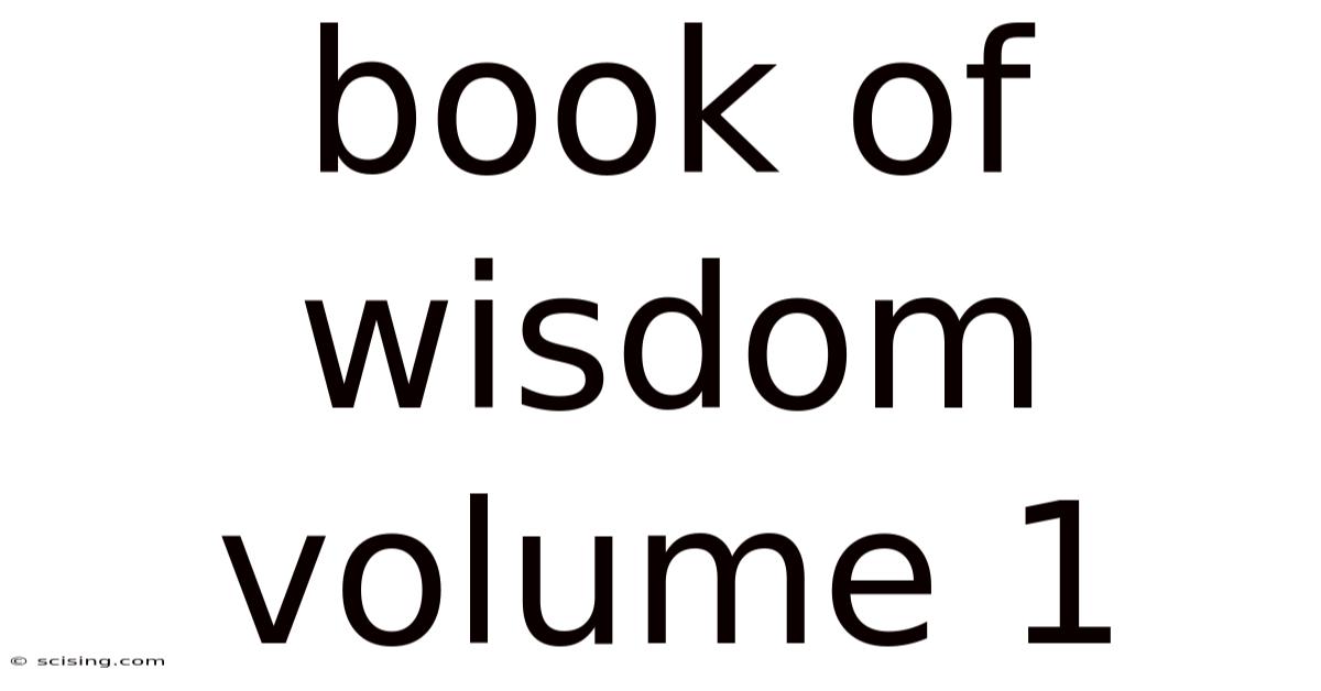 Book Of Wisdom Volume 1