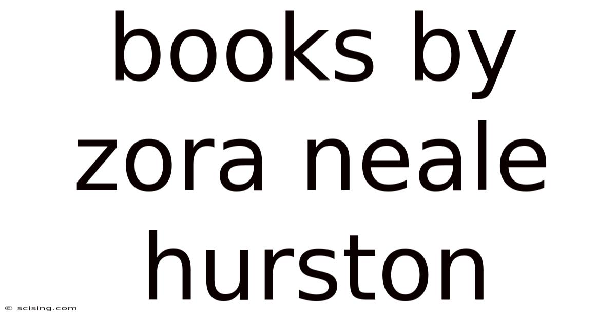 Books By Zora Neale Hurston