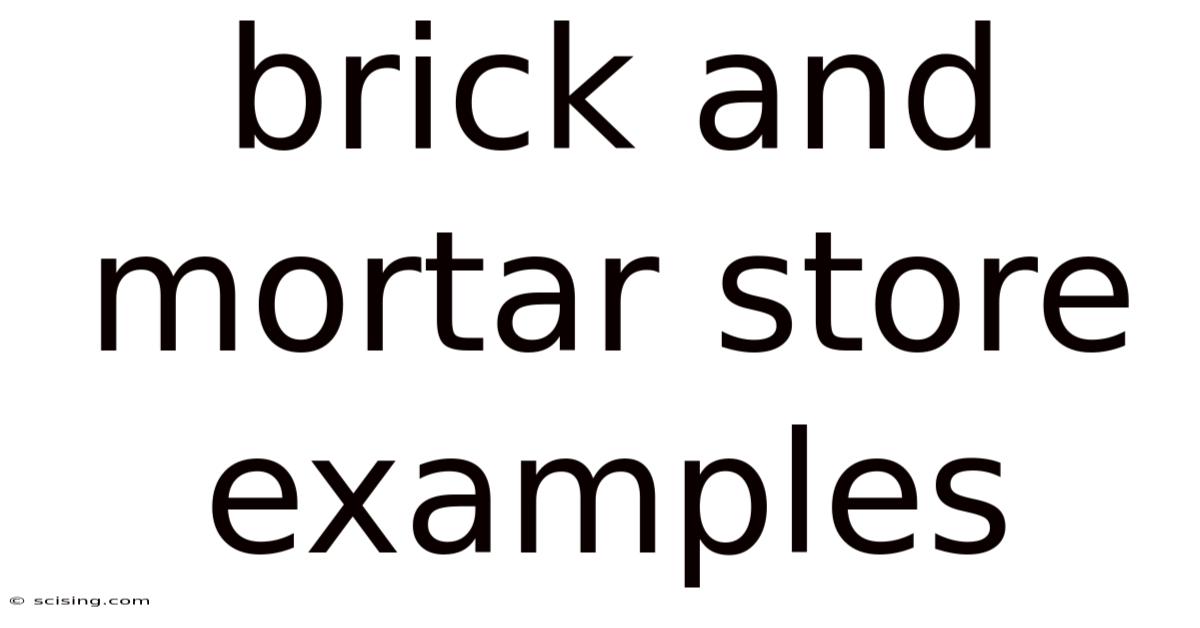 Brick And Mortar Store Examples