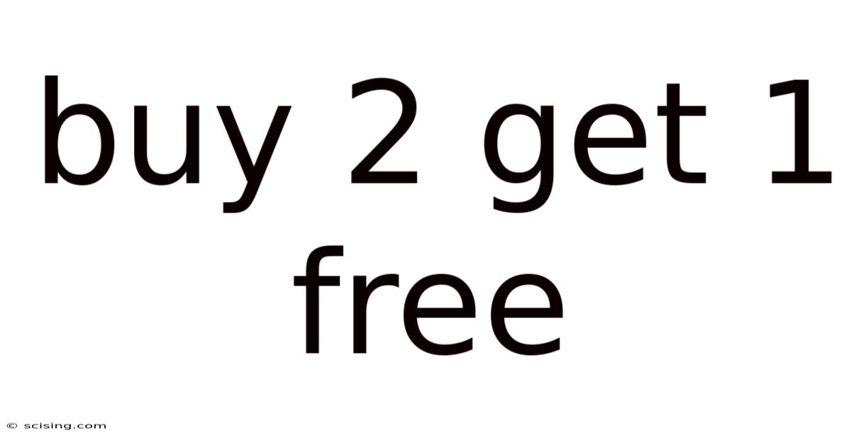 Buy 2 Get 1 Free