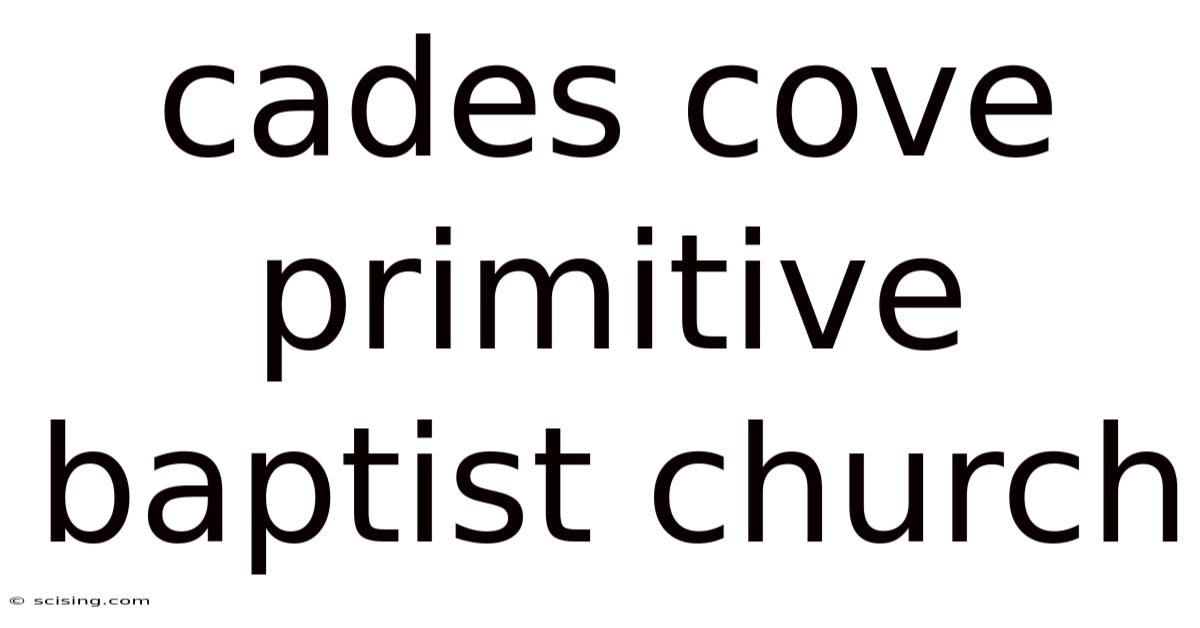 Cades Cove Primitive Baptist Church