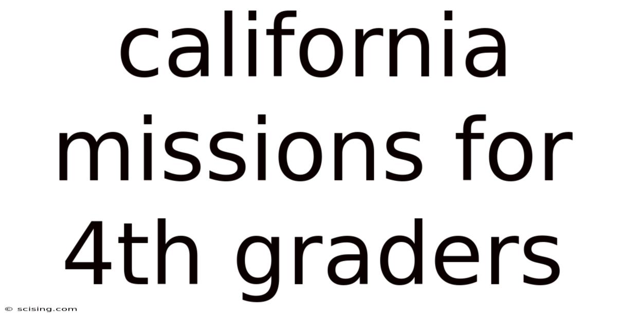 California Missions For 4th Graders