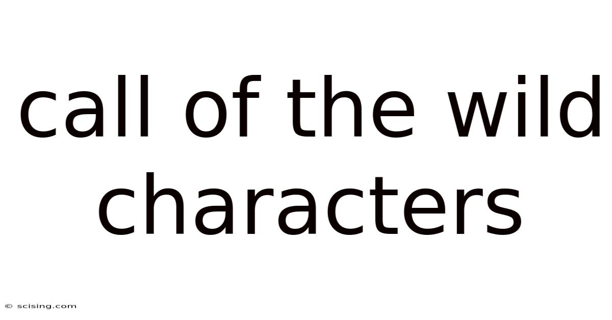 Call Of The Wild Characters