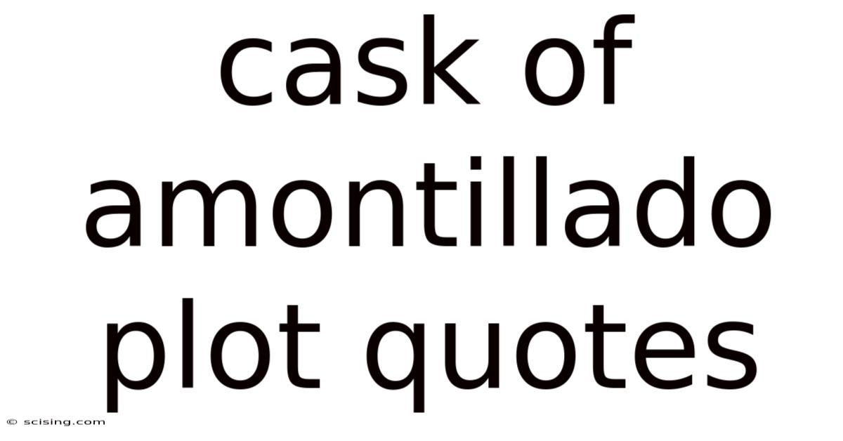 Cask Of Amontillado Plot Quotes