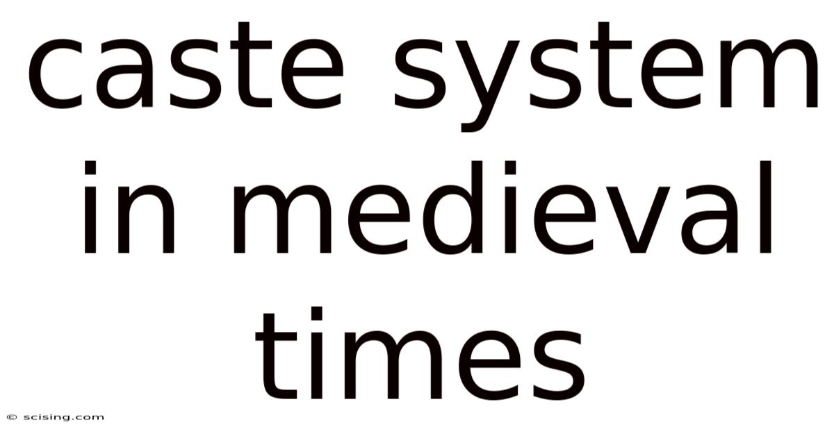 Caste System In Medieval Times