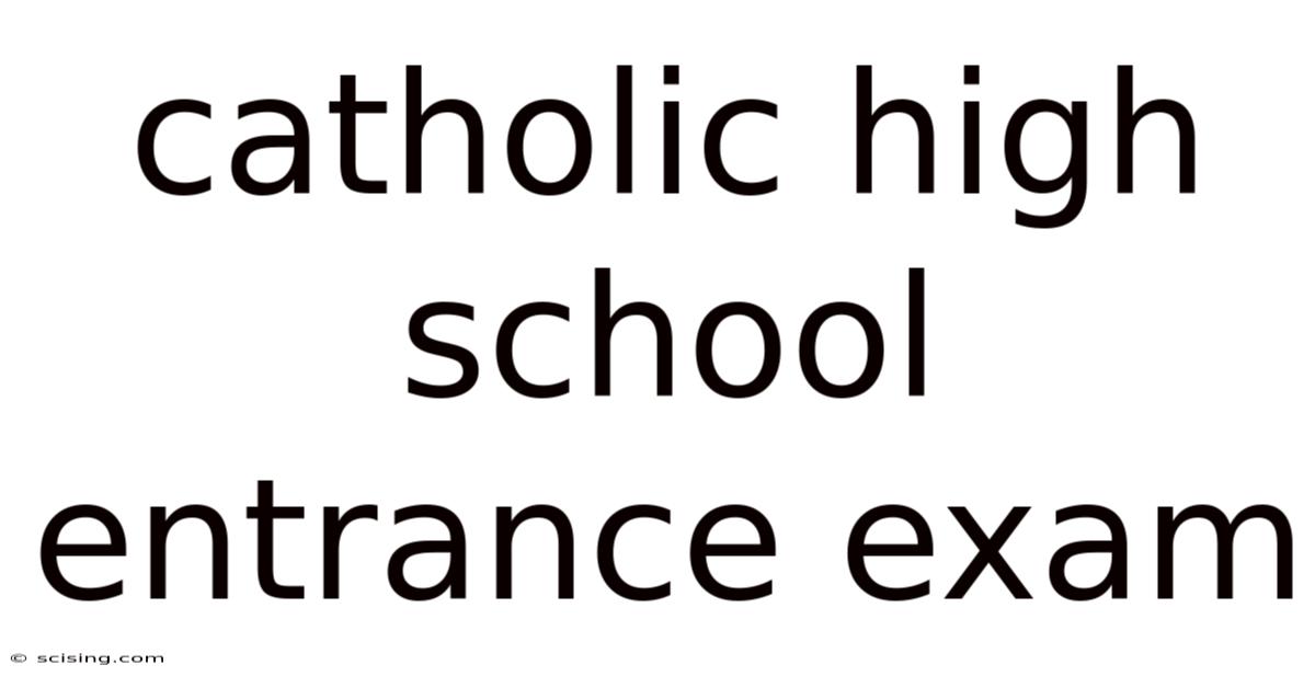 Catholic High School Entrance Exam