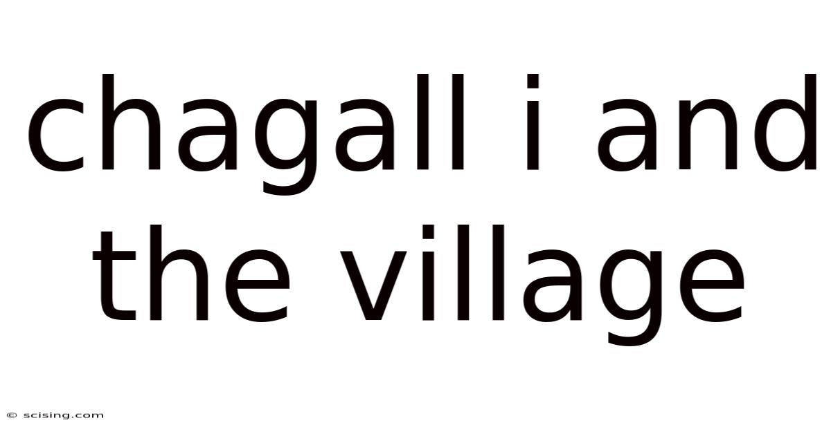 Chagall I And The Village