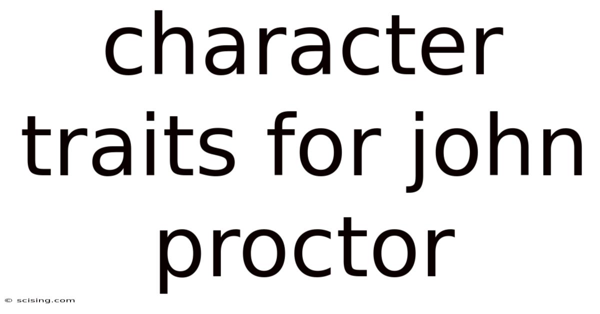 Character Traits For John Proctor
