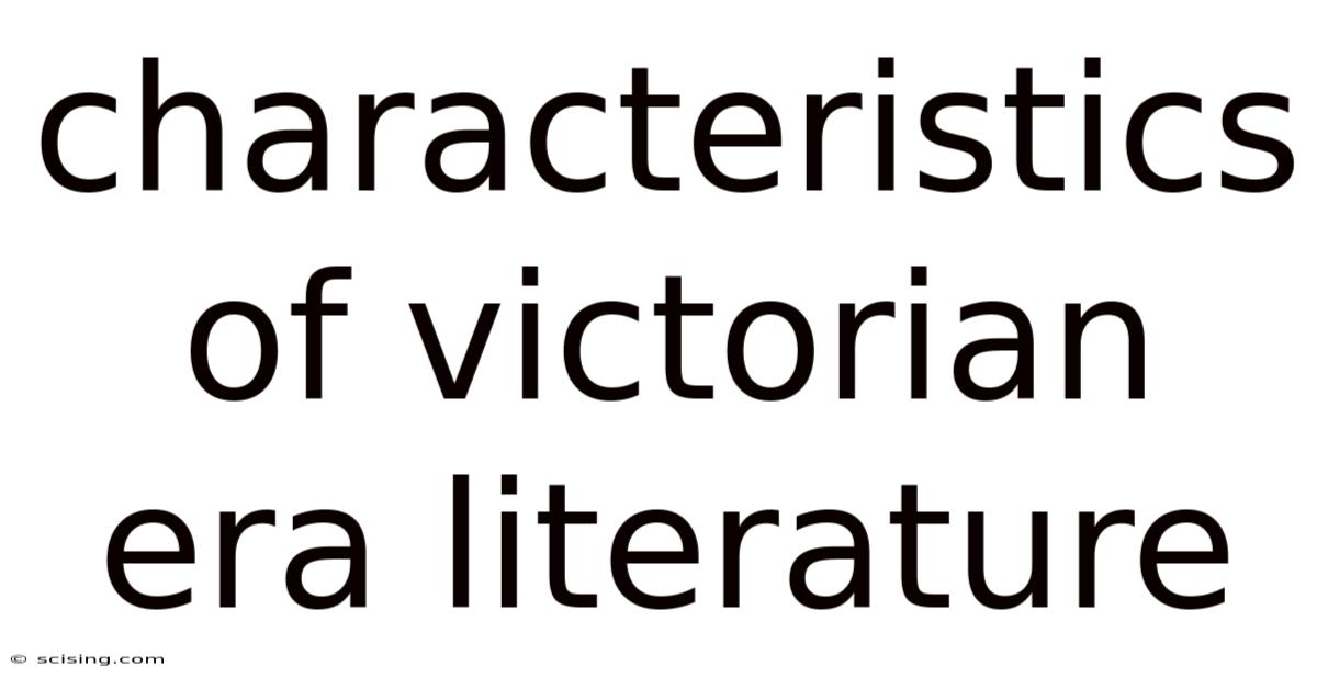 Characteristics Of Victorian Era Literature