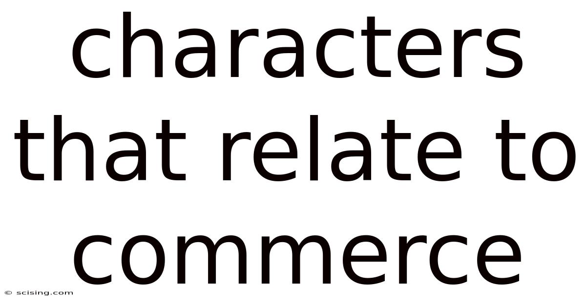 Characters That Relate To Commerce