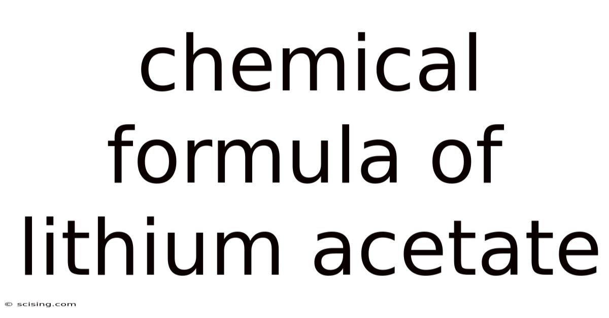 Chemical Formula Of Lithium Acetate