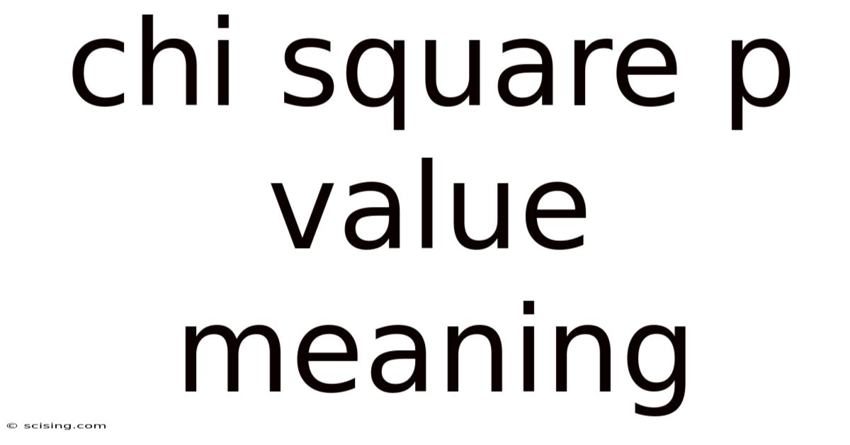 Chi Square P Value Meaning