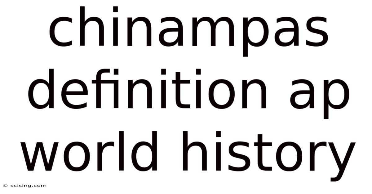 Chinampas Definition Ap World History