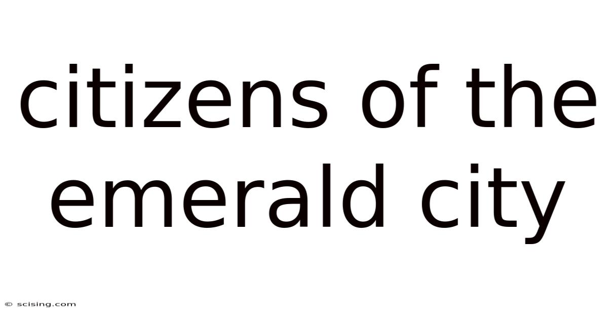 Citizens Of The Emerald City
