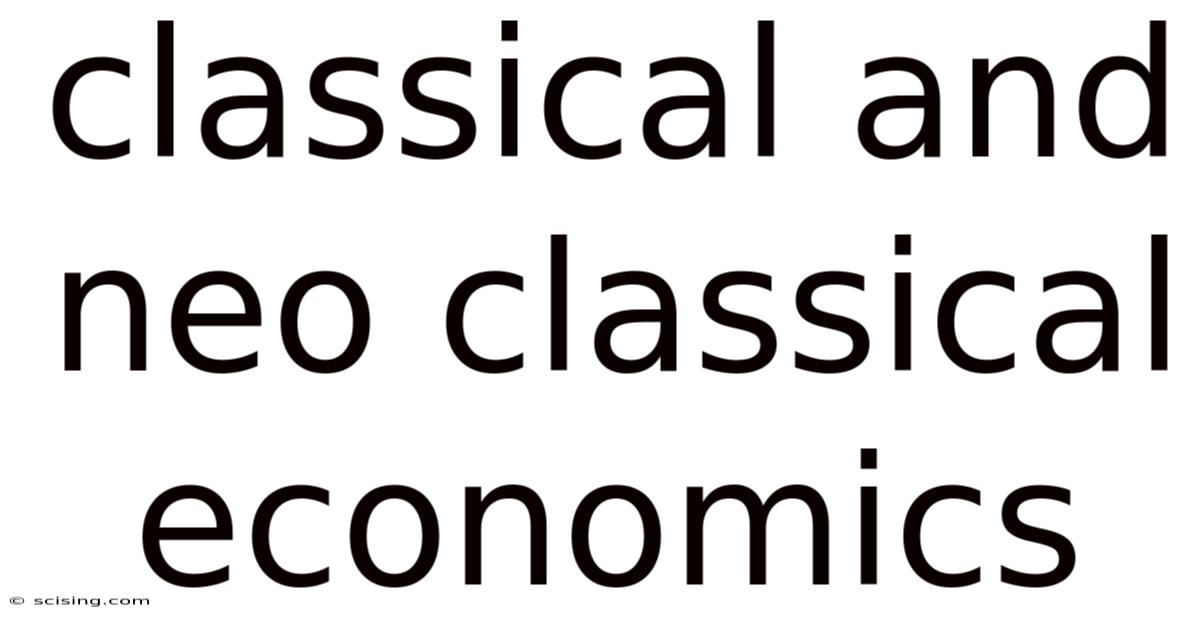 Classical And Neo Classical Economics