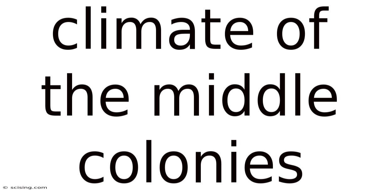 Climate Of The Middle Colonies