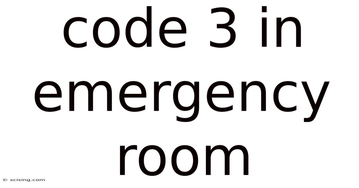 Code 3 In Emergency Room
