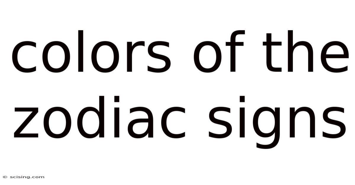 Colors Of The Zodiac Signs