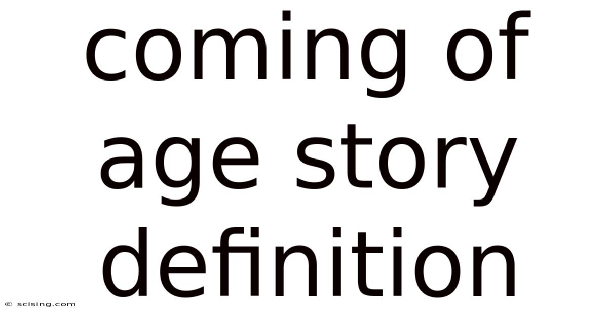 Coming Of Age Story Definition