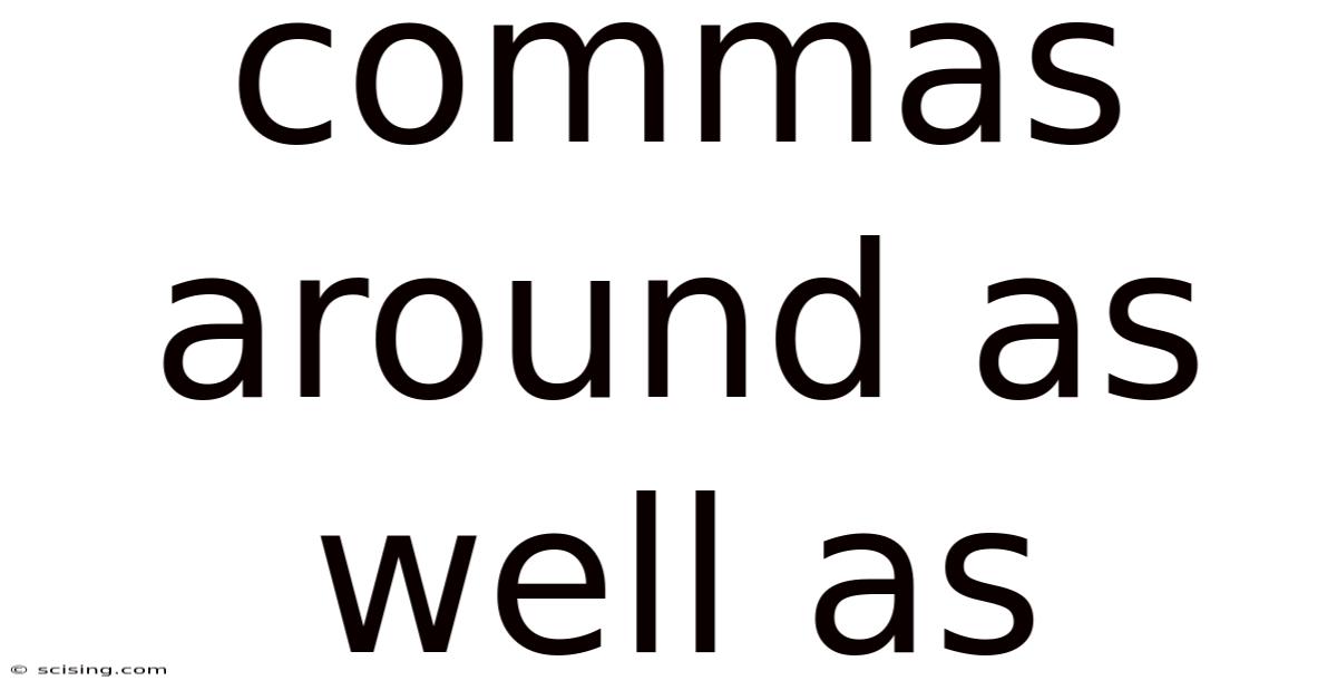 Commas Around As Well As