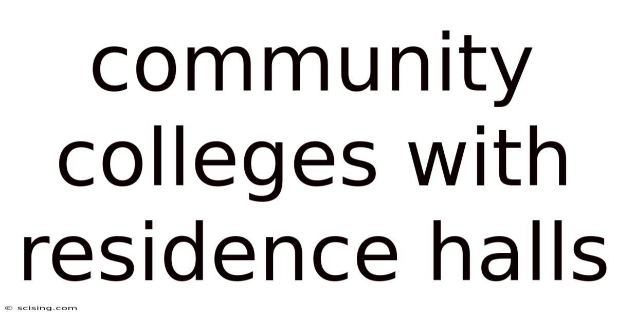 Community Colleges With Residence Halls