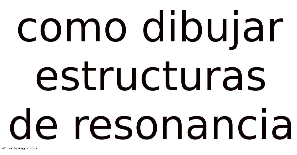 Como Dibujar Estructuras De Resonancia