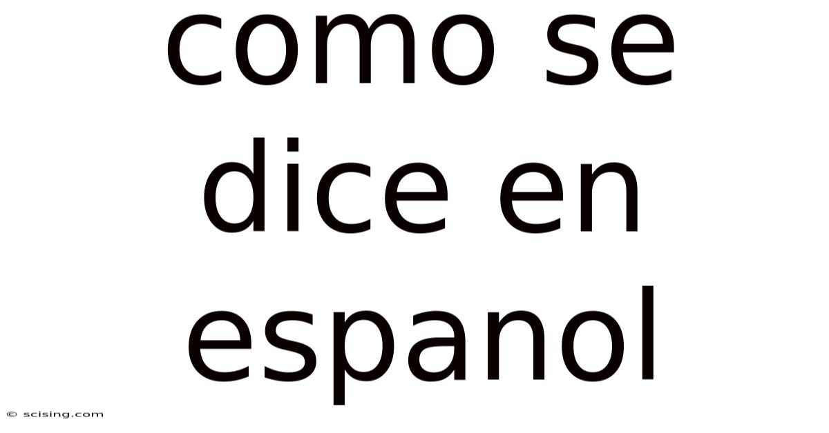 Como Se Dice En Espanol