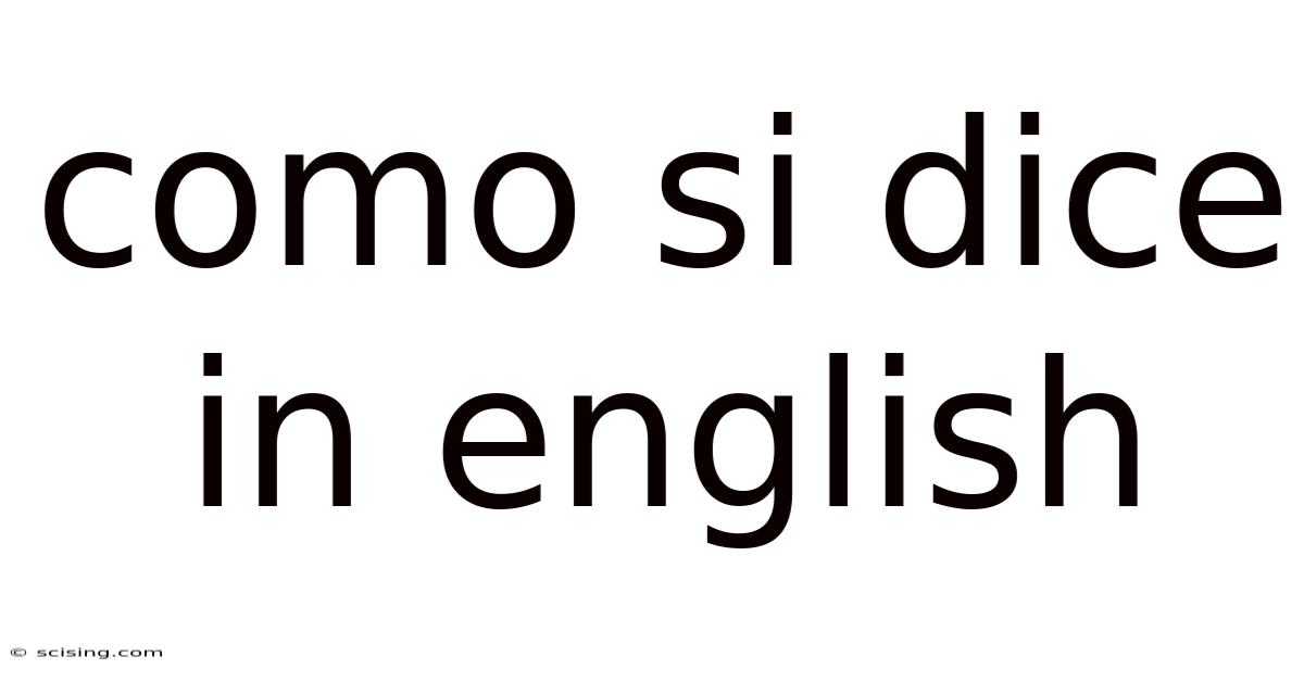Como Si Dice In English