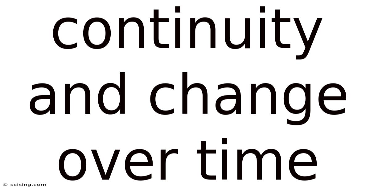 Continuity And Change Over Time