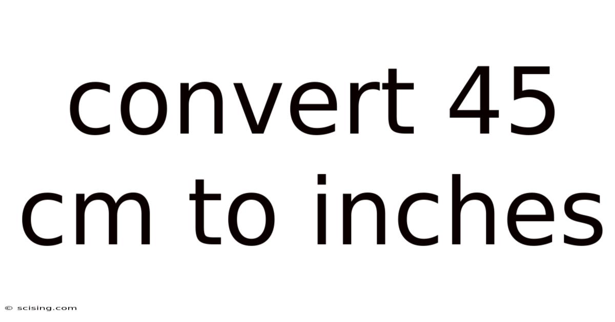 Convert 45 Cm To Inches