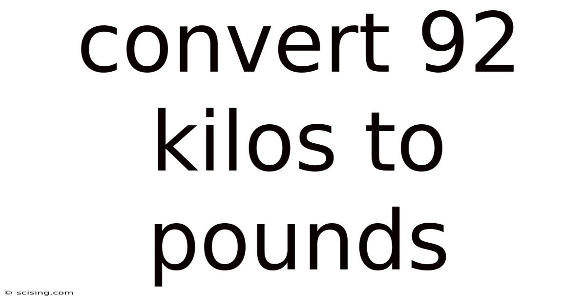 Convert 92 Kilos To Pounds