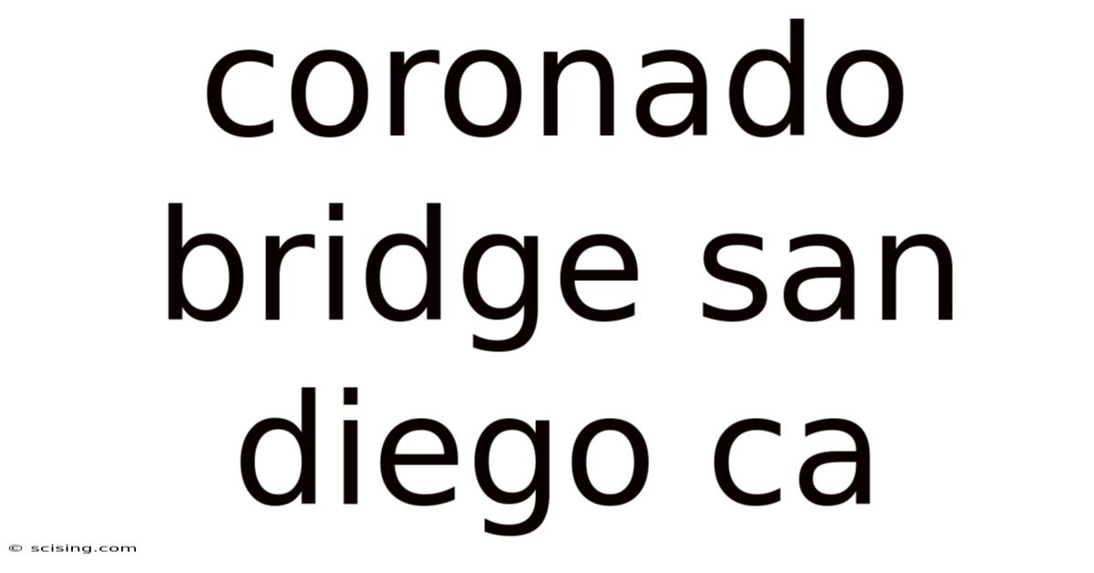 Coronado Bridge San Diego Ca