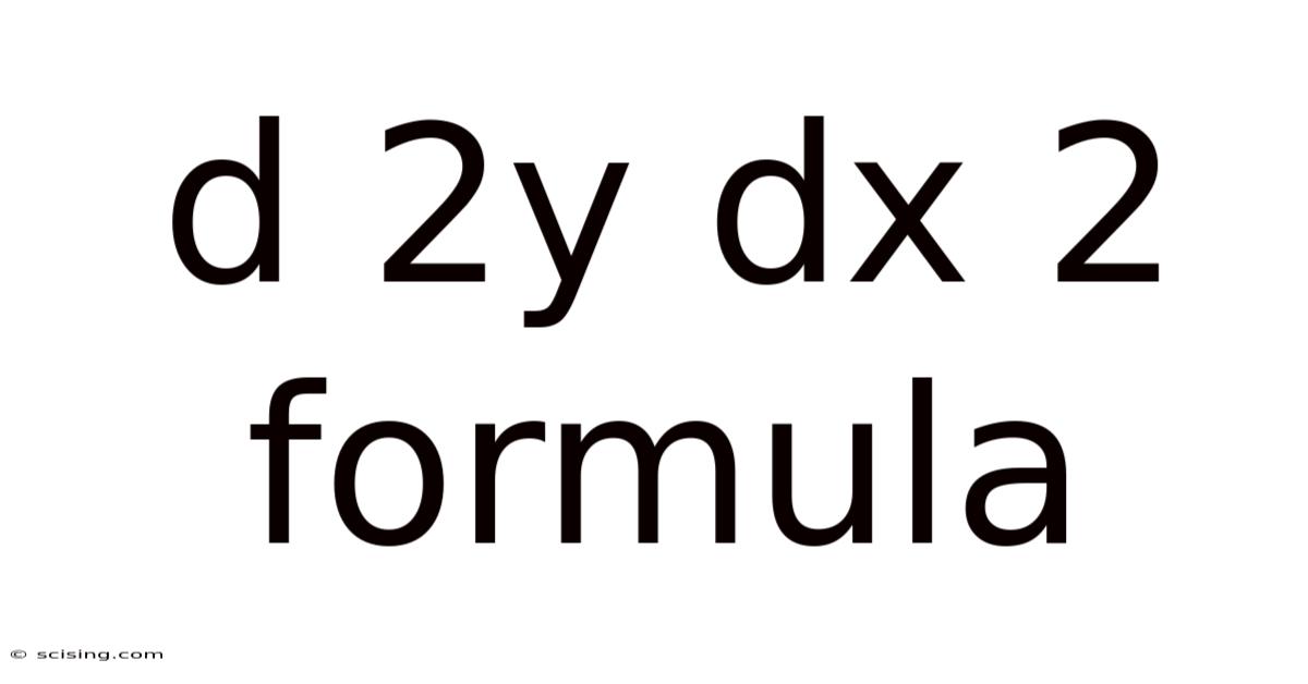D 2y Dx 2 Formula