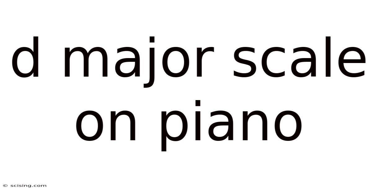 D Major Scale On Piano