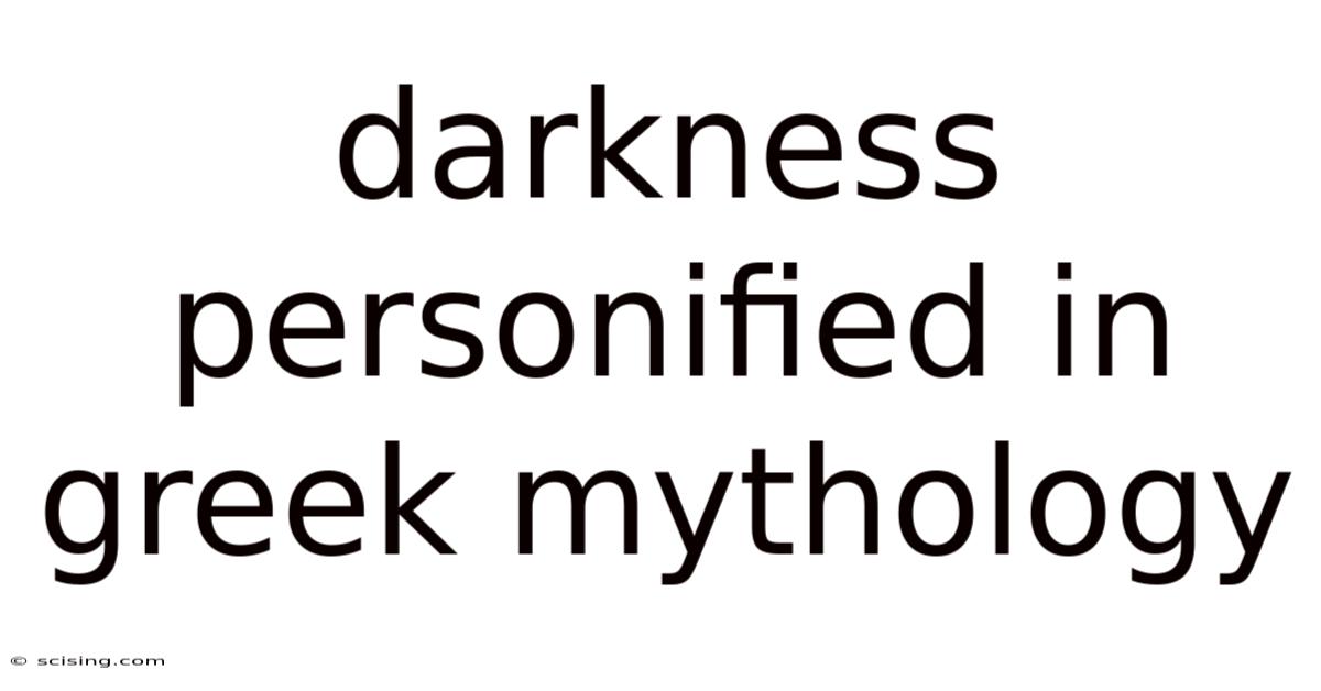 Darkness Personified In Greek Mythology