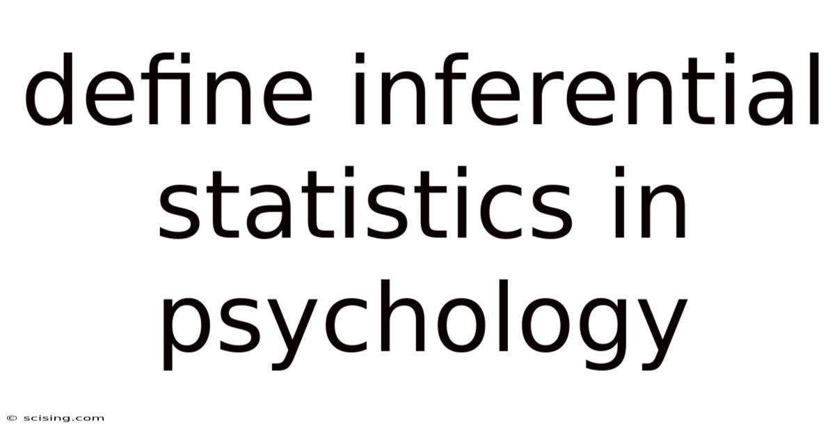 Define Inferential Statistics In Psychology