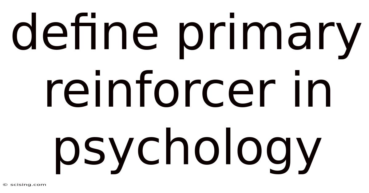Define Primary Reinforcer In Psychology