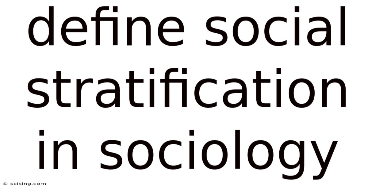 Define Social Stratification In Sociology