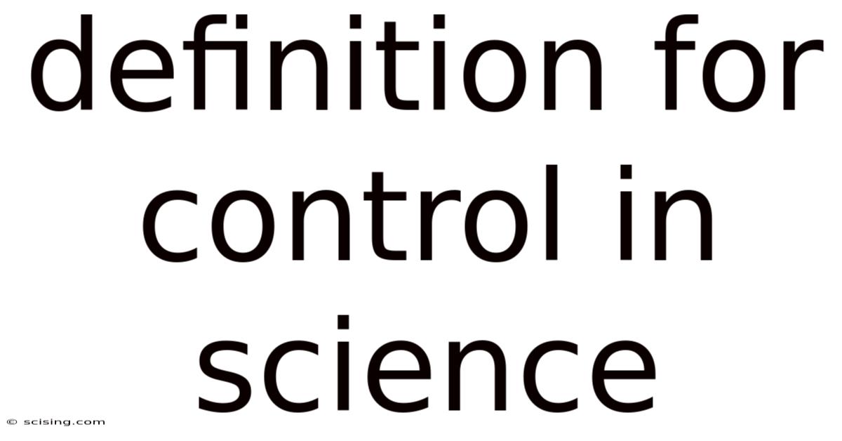 Definition For Control In Science