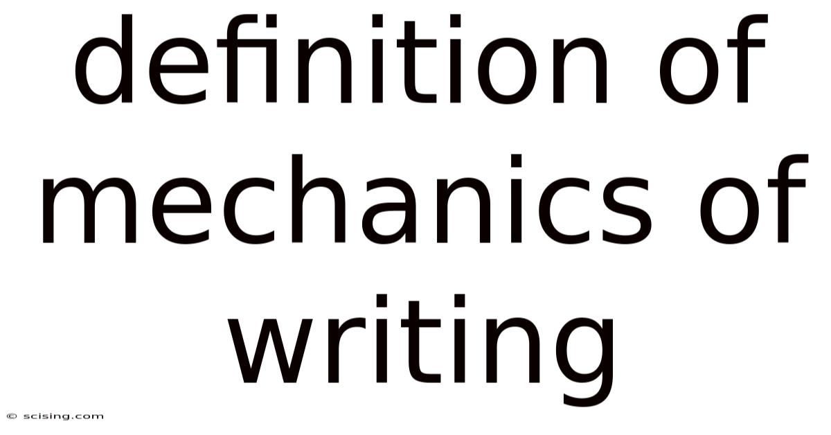Definition Of Mechanics Of Writing