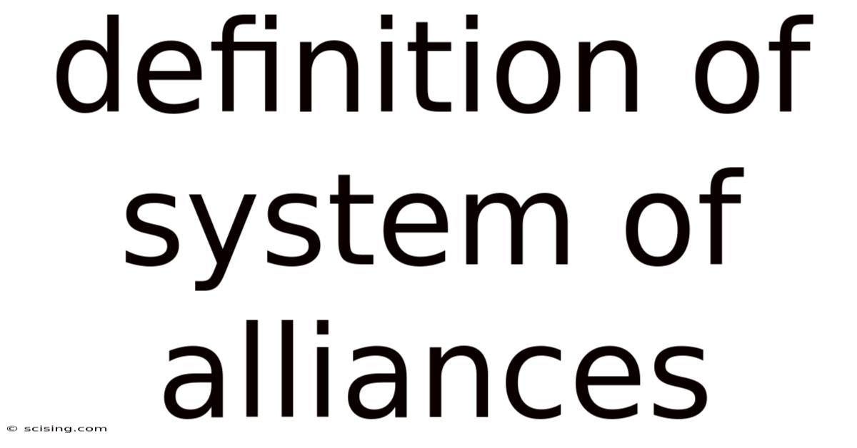 Definition Of System Of Alliances