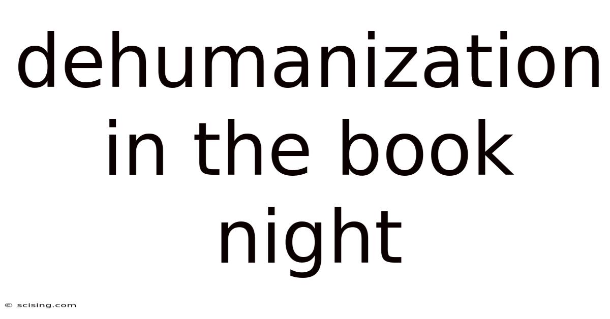 Dehumanization In The Book Night