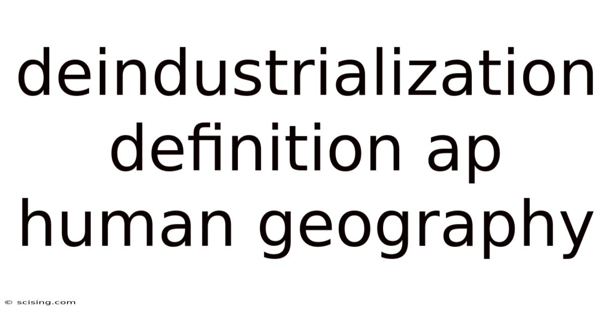 Deindustrialization Definition Ap Human Geography