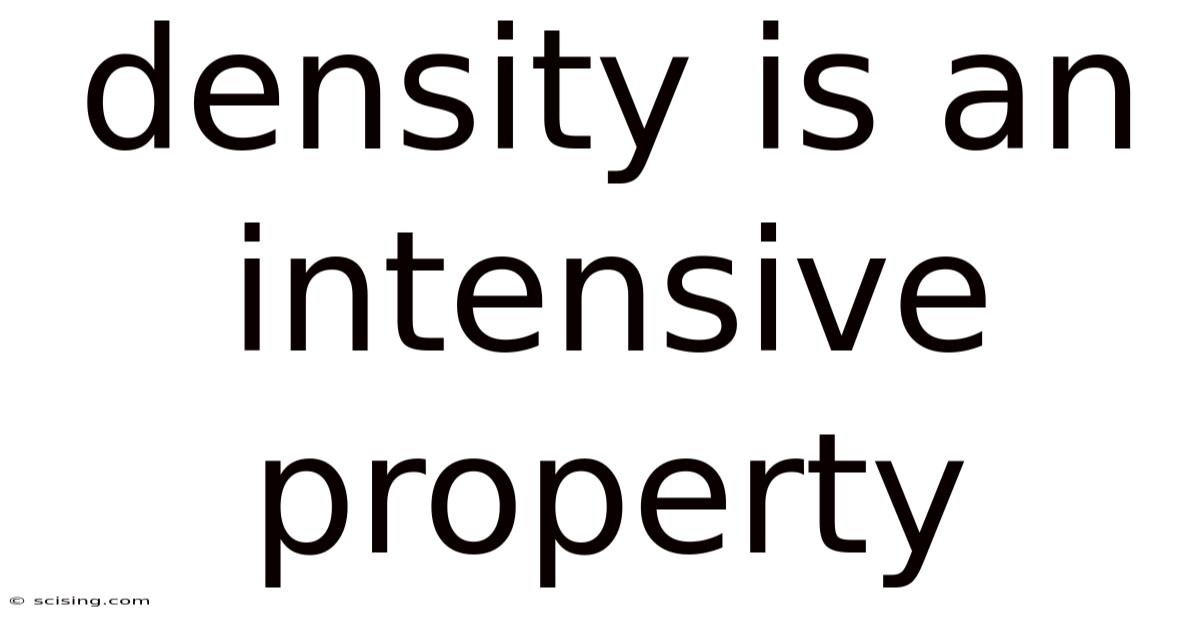 Density Is An Intensive Property