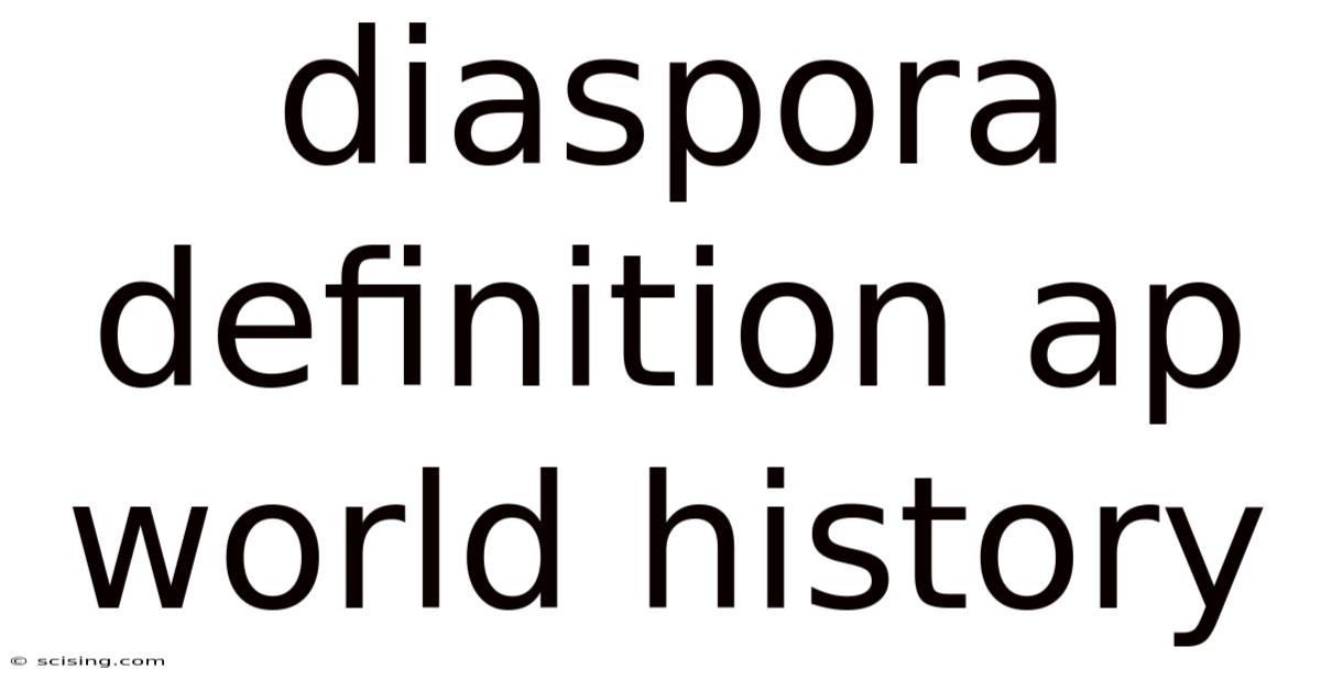 Diaspora Definition Ap World History