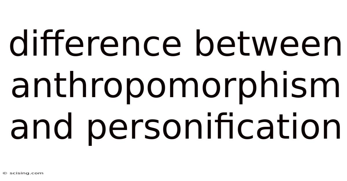 Difference Between Anthropomorphism And Personification