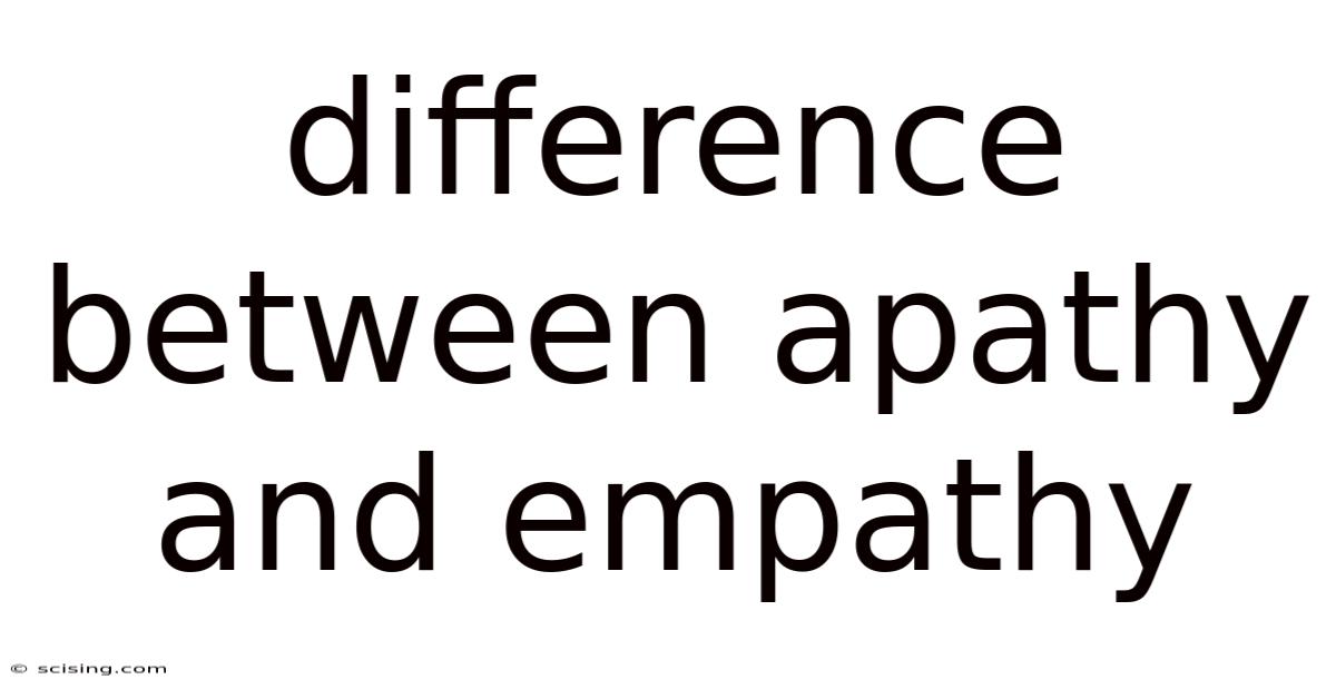 Difference Between Apathy And Empathy