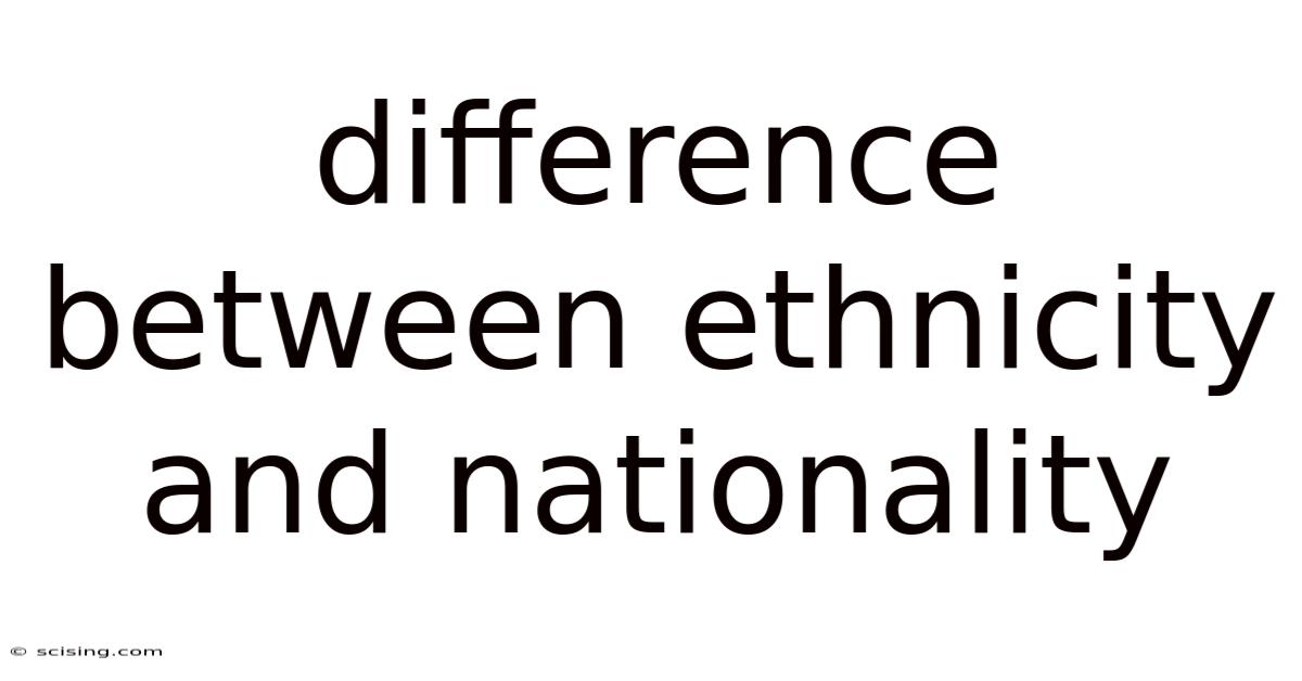 Difference Between Ethnicity And Nationality