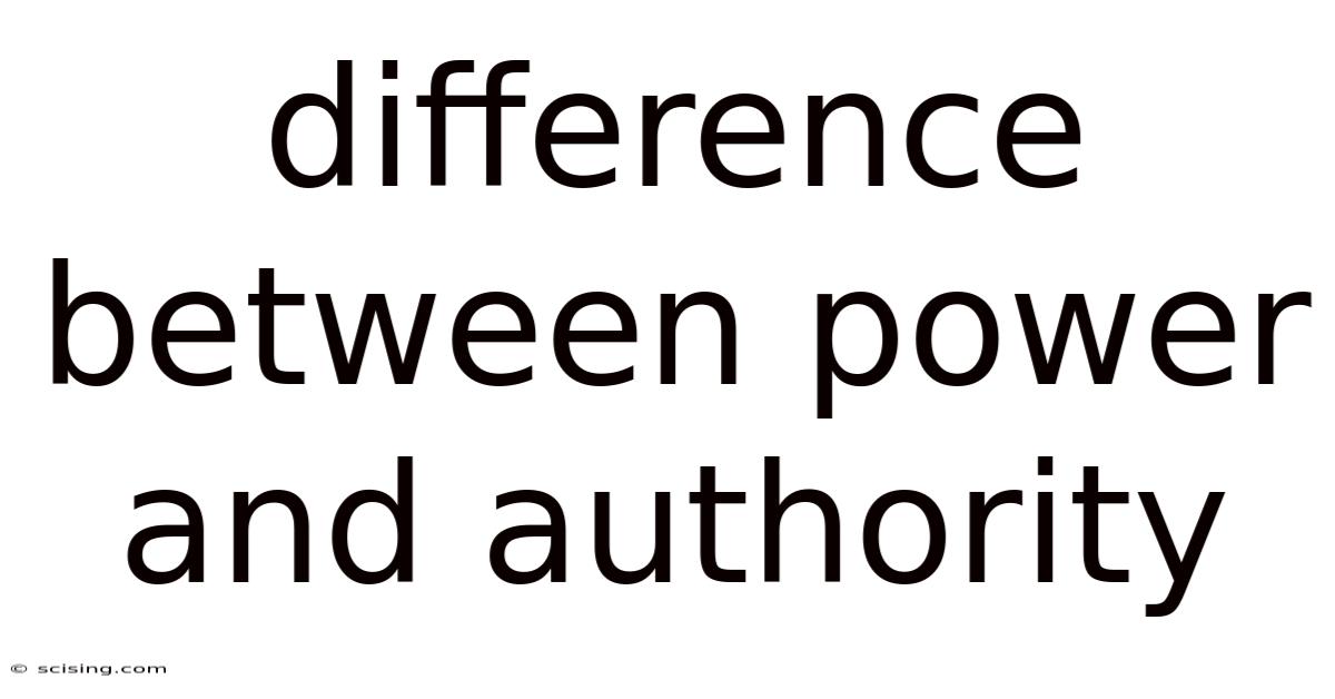 Difference Between Power And Authority